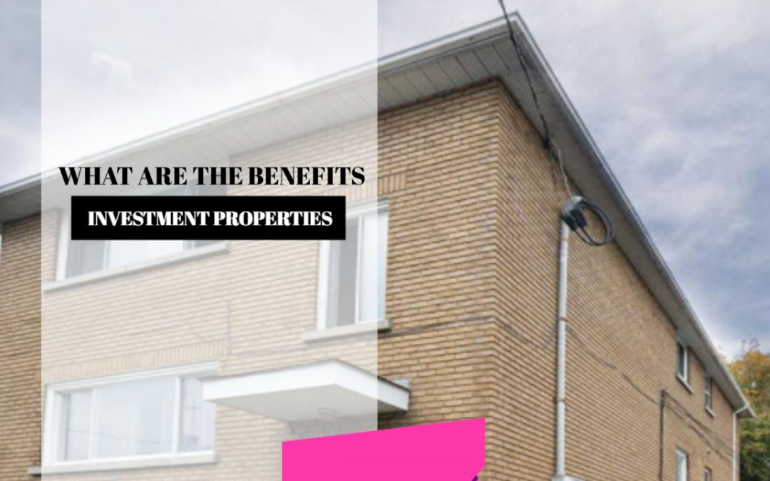 What are the Benefits of Owning rental properties
